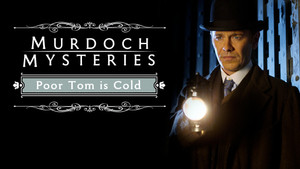 The Murdoch Mysteries: Poor Tom Is Cold háttérkép