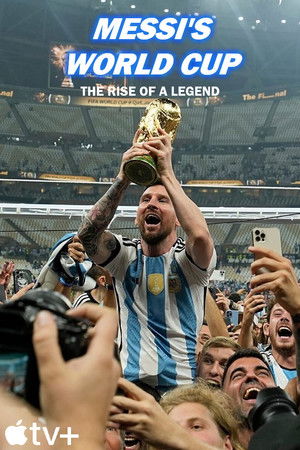 Messi's World Cup: The Rise of a Legend poszter