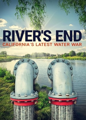 River's End: California's Latest Water War poszter