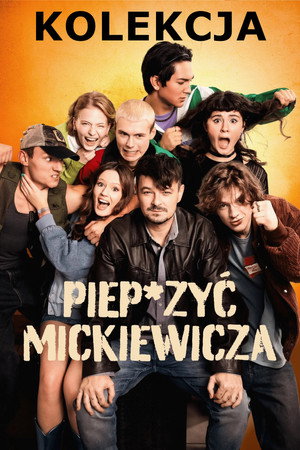 Piep*zyć Mickiewicza - Kolekcja
