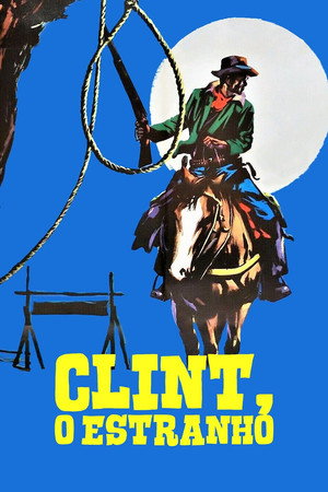 Clint el solitario poszter