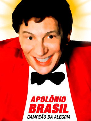 Apolônio Brasil, Campeão da Alegria poszter