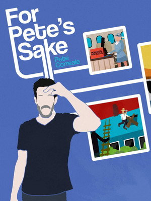 Pete Correale: For Pete's Sake poszter
