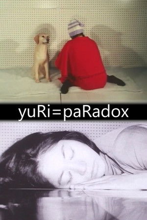 yuЯi=paRadox～眠りは覚醒である～ poszter