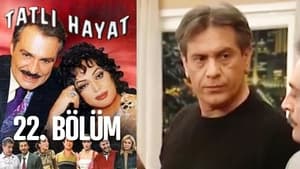 Tatlı Hayat Season 1 Ep.22 22. epizód