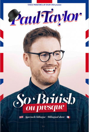 Paul Taylor : So British Ou Presque poszter