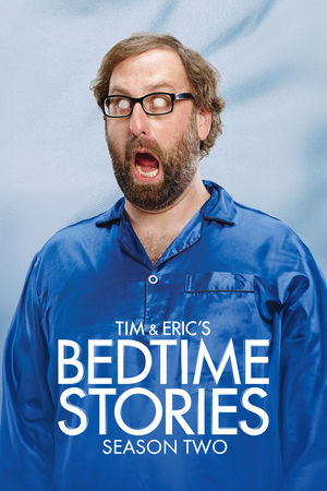 Tim and Eric's Bedtime Stories