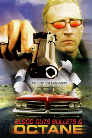 Blood, Guts, Bullets and Octane poszter