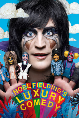 Noel Fielding's Luxury Comedy