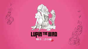 LUPIN THE IIIRD 峰不二子の嘘 háttérkép