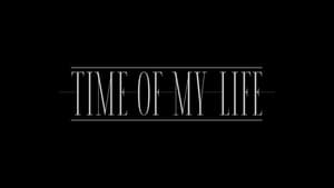 Time of My Life háttérkép