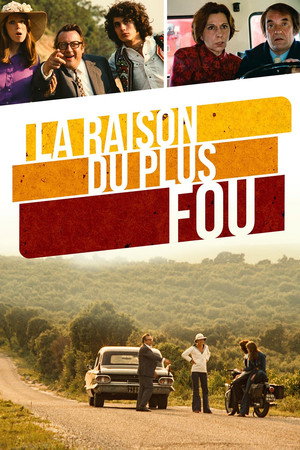 La Raison du plus fou poszter