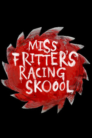 Miss Fritter's Racing Skoool poszter