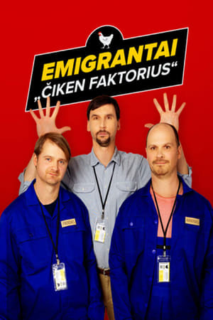 Emigrantai. Čiken faktorius