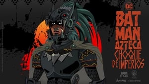 Batman Azteca: Choque de imperios háttérkép