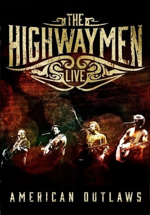 The Highwaymen - Live American Outlaws poszter