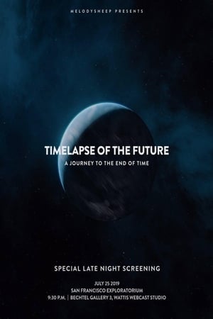 Timelapse of the Future: A Journey to the End of Time poszter