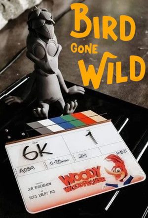 Bird Gone Wild: The Woody Woodpecker Story poszter