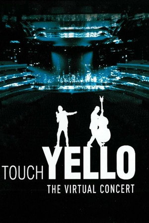 Yello: Touch Yello - The Virtual Concert poszter