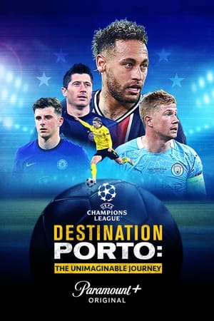 Destination Porto: The Unimaginable Journey poszter