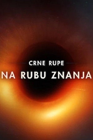 A fekete lyuk - Tudásunk határa poszter