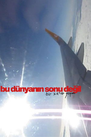 bu dünyanın sonu değil