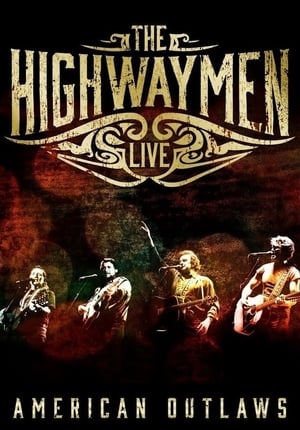 The Highwaymen - Live American Outlaws poszter