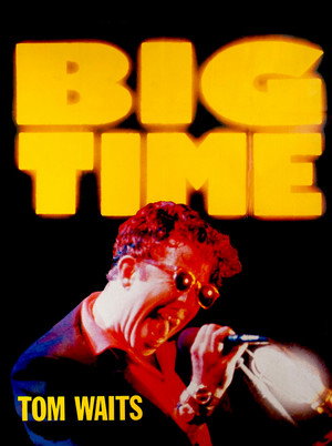 Tom Waits: Big Time poszter