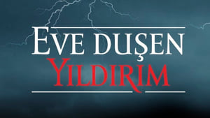 Eve Düşen Yıldırım kép