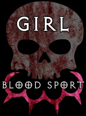 Girl Blood Sport