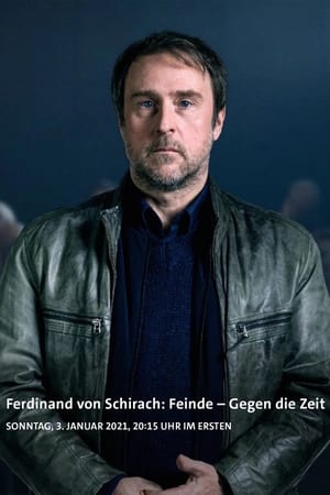 Ferdinand von Schirach: Feinde – Gegen die Zeit