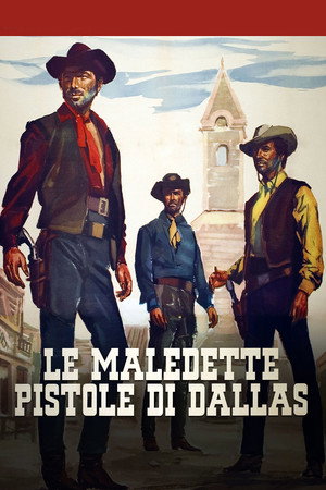 Las malditas pistolas de Dallas poszter