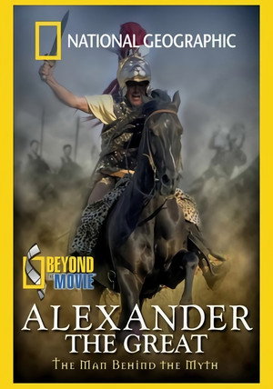 Beyond the Movie: Alexander The Great
