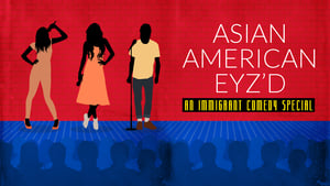 Asian American Eyz'd: An Immigrant Comedy Special háttérkép