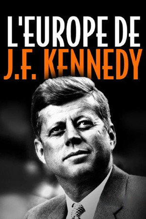 Kennedys Liebe zu Europa poszter