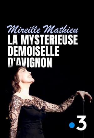 Mireille Mathieu, la mystérieuse demoiselle d'Avignon poszter