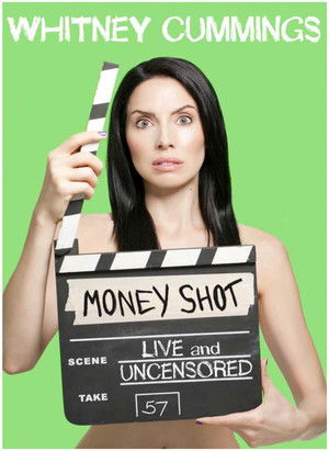 Whitney Cummings: Money Shot poszter