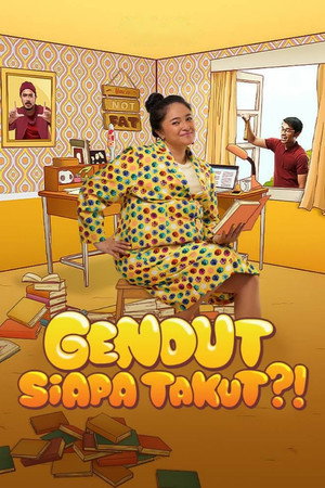 Gendut Siapa Takut?! poszter