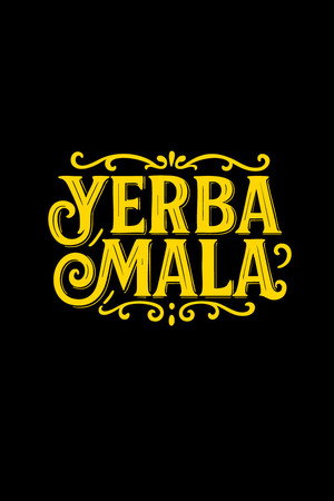 Yerba Mala poszter