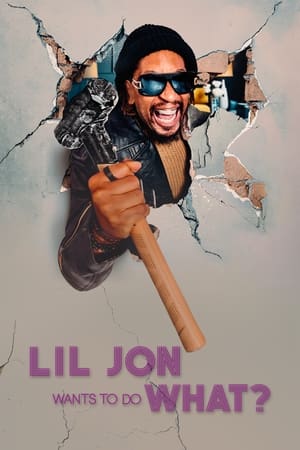 Lil Jon Wants to Do What? poszter