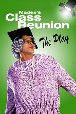 Madea's Class Reunion - The Play poszter