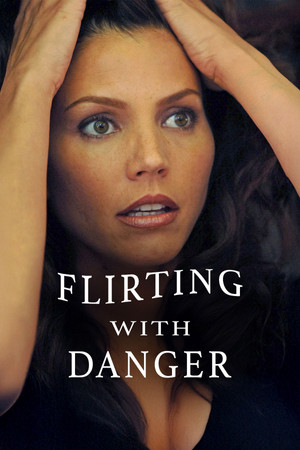 Flirting with Danger poszter