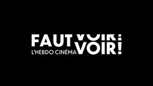Faut Voir - L'Hebdo cinéma kép