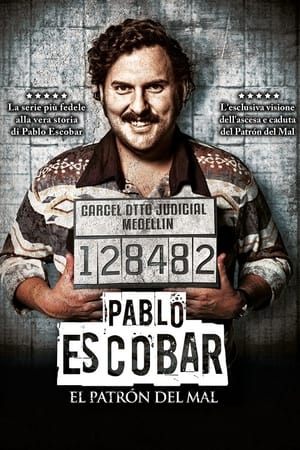 Pablo Escobar: El Patrón del Mal poszter