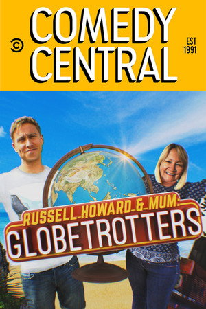 Russell Howard & Mum: Globetrotters poszter