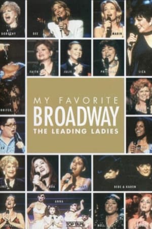 My Favorite Broadway: The Leading Ladies poszter