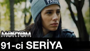 Məryəm 1. évad Ep.91 91. epizód