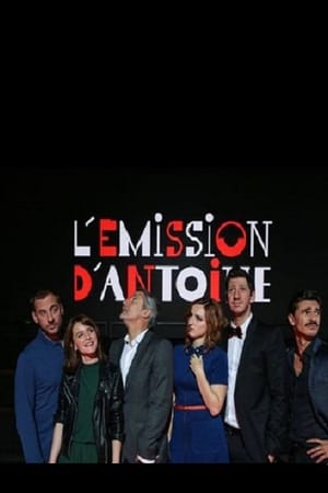 L'émission d'Antoine