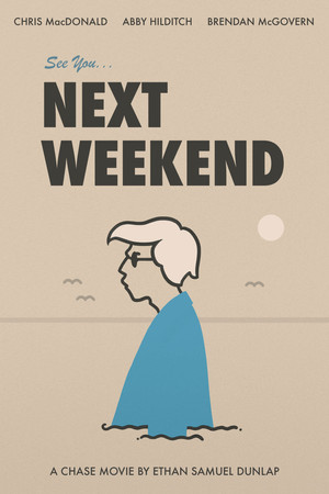 See You Next Weekend