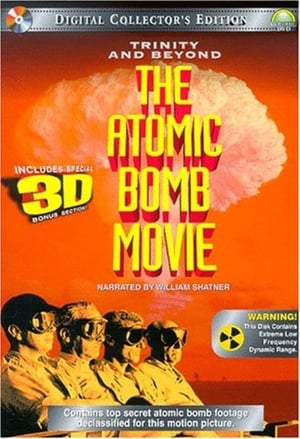 Trinity and Beyond: The Atomic Bomb Movie poszter